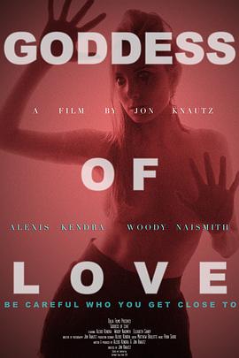 爱神 Goddess of Love在线观看_美国 / 加拿大_2015